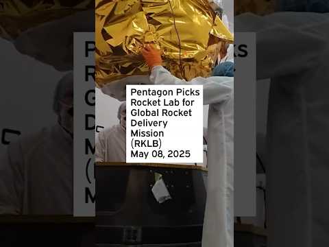 Pentagon Picks Rocket Lab for Global Rocket Delivery Mission #RKLB #RKLBStock #RKLBNews