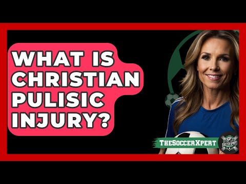 What Is Christian Pulisic Injury? - The Sport Xpert