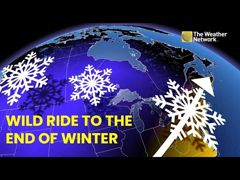 Expect a Wild Ride to the End of Winter in Canada