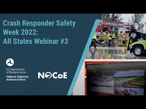 Crash Responder Safety Week 2022: All States Webinar #3