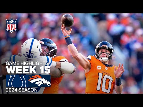 Indianapolis Colts vs. Denver Broncos | 2024 Week 15 Game Highlights