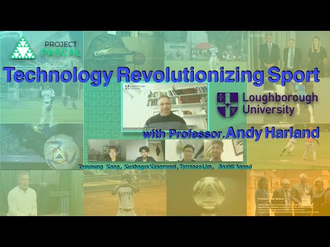 Technology Revolutionizing Sport with Prof. Andy Harland | Project Pascal | Taeyoung Kang