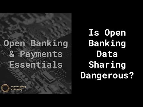 Is Open Banking Data Sharing Dangerous? [Open Banking Essentials]