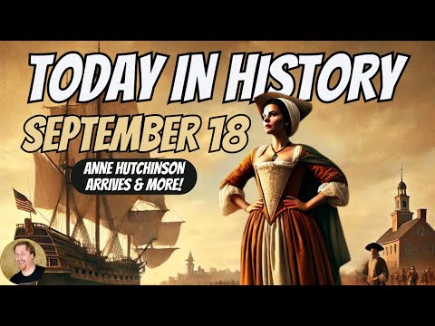 September 18: 7 UNFORGETTABLE Moments in History